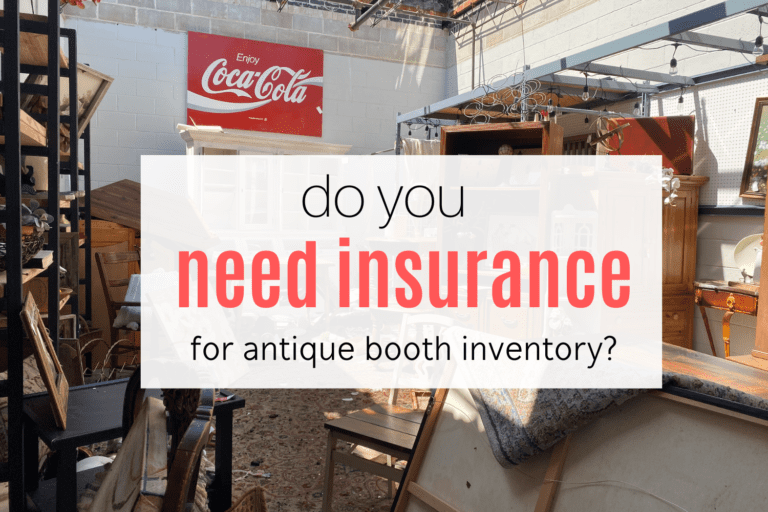 Do You Need Insurance For Your Antique Inventory?