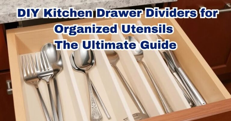 Diy Kitchen Drawer Dividers To Organize Kitchen Utensils: The Complete